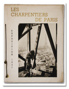 Pierre Hamp. Les Charpentiers de Paris à l’Exposition 1937. Braun & Cie, 1938. Nombreuses photographies des travaux et des pavillons, avec les noms des architectes pierre hamp, charpentiers de paris, paris, exposition internationale, arts et techniques, 1937, braun, photographie, architecture, travaux