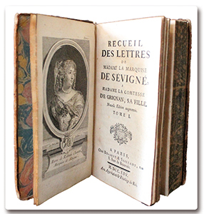 Recueil des lettres de Madame la marquise de Sévigné à Madame la comtesse de Grignan, sa fille. Desaint & Saillant, 1754 paris hist 18e sevigne b