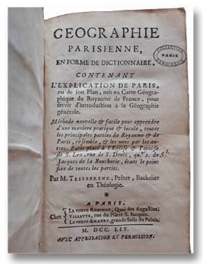 paris, histoire, geographie, geographie parisienne, teisserenc, veuve robinot, 1754, dictionnaire, edition originale, methode nouvelle