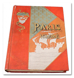 Paul STRAUSS, Paris ignoré. 550 dessins inédits d’après nature. Paris, Librairies-Imprimeries réunies, 1892