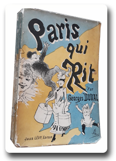 paris, histoire, georges duval, jules cheret, paris qui rit, jules levy, 1886, edition originale, illustration, humour