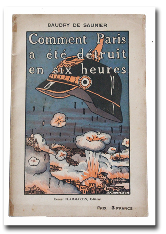paris, baudry de saunier, flammarion, 1920, destruction, six heures, luc lanel, roman d'anticipation, allemagne, guerre