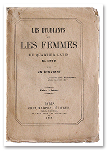 [Léon GRENIER]. Les étudiants et les femmes du quartier latin en 1860. Paris, Marpon, 1860