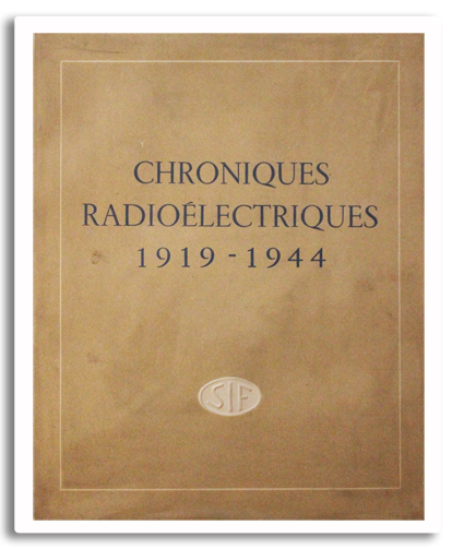 chroniques radioelectriques, 1919, 1944, paris, societe independante de telegraphie sans fil, sif, 1945, louis de broglie, radio, publicite